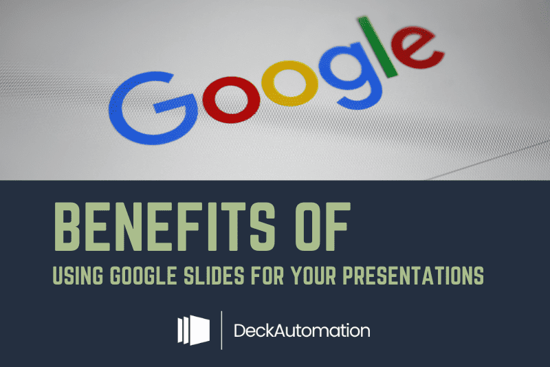Benefits of Using Google Slides for Your Presentations